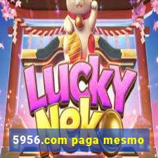 5956.com paga mesmo